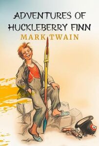 Adventures of Huckleberry Finn by Mark Twain