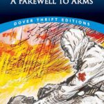 A Farewell to Arms by Ernest Hemingway