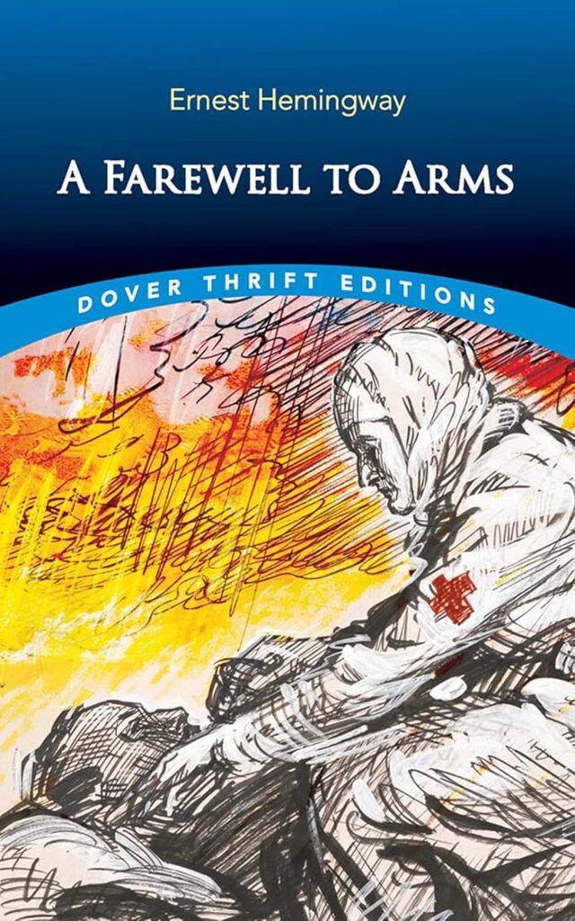 A Farewell to Arms by Ernest Hemingway