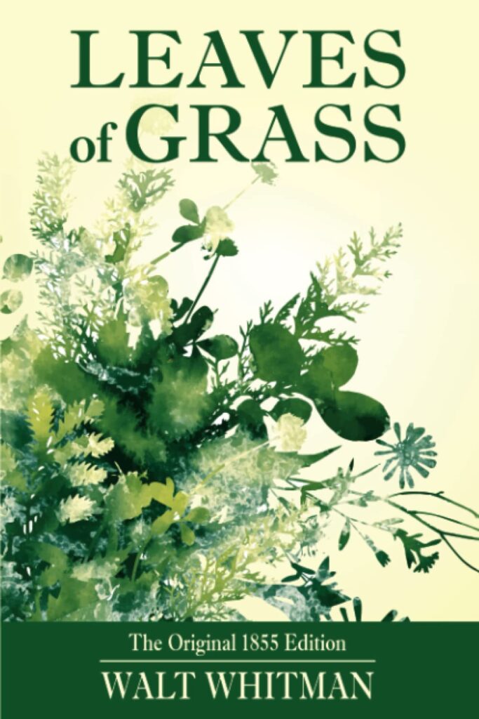 Leaves of Grass by Walt Whitman