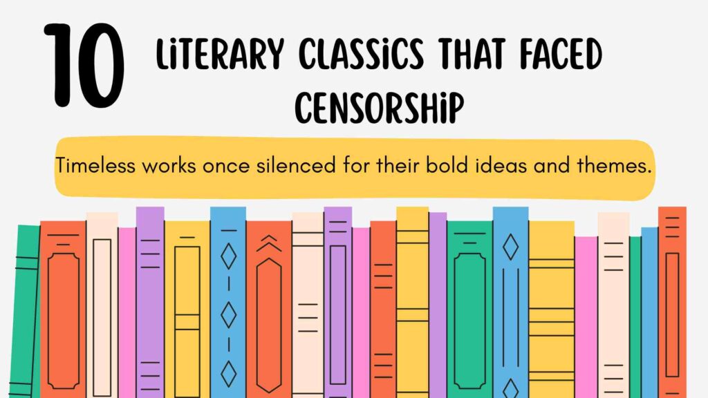 10 Literary Classics That Faced Censorship