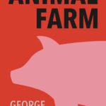 Animal Farm by George Orwell