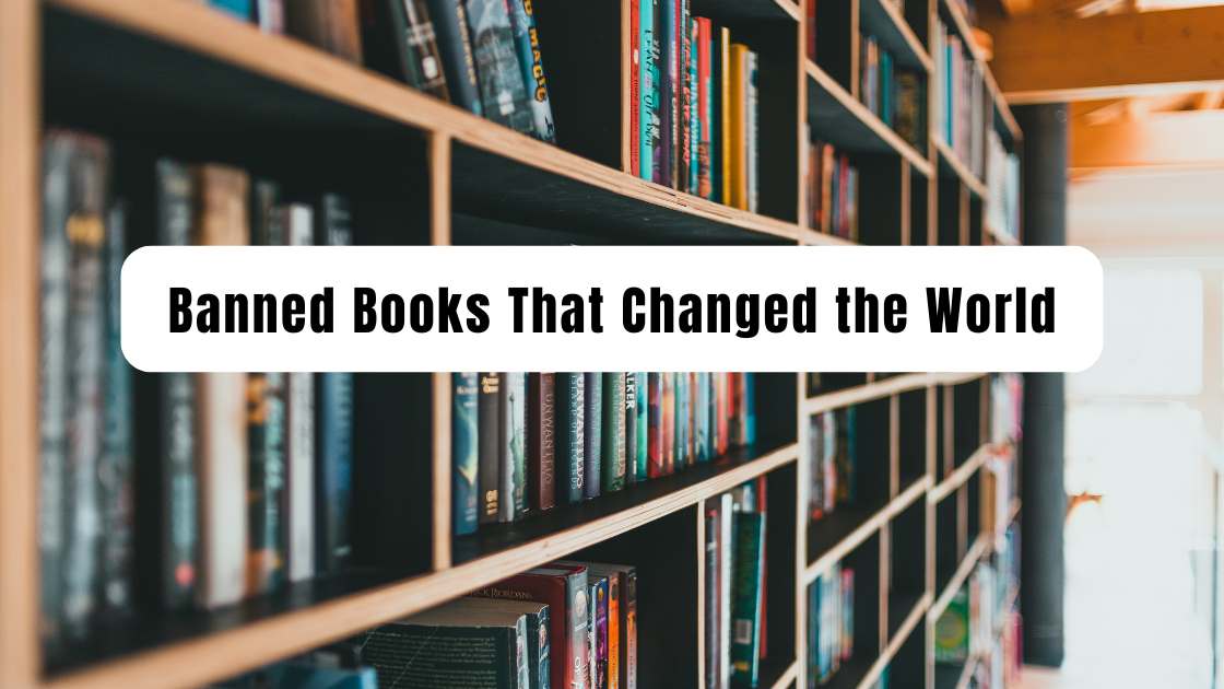 Banned Books That Changed the World
