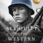 All Quiet on the Western Front by Erich Maria Remarque