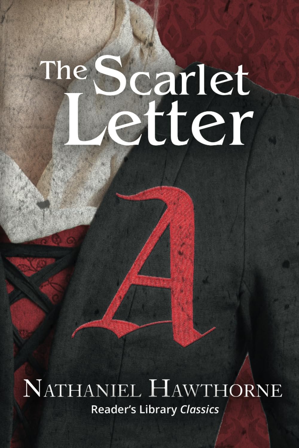 “The Scarlet Letter” by Nathaniel Hawthorne